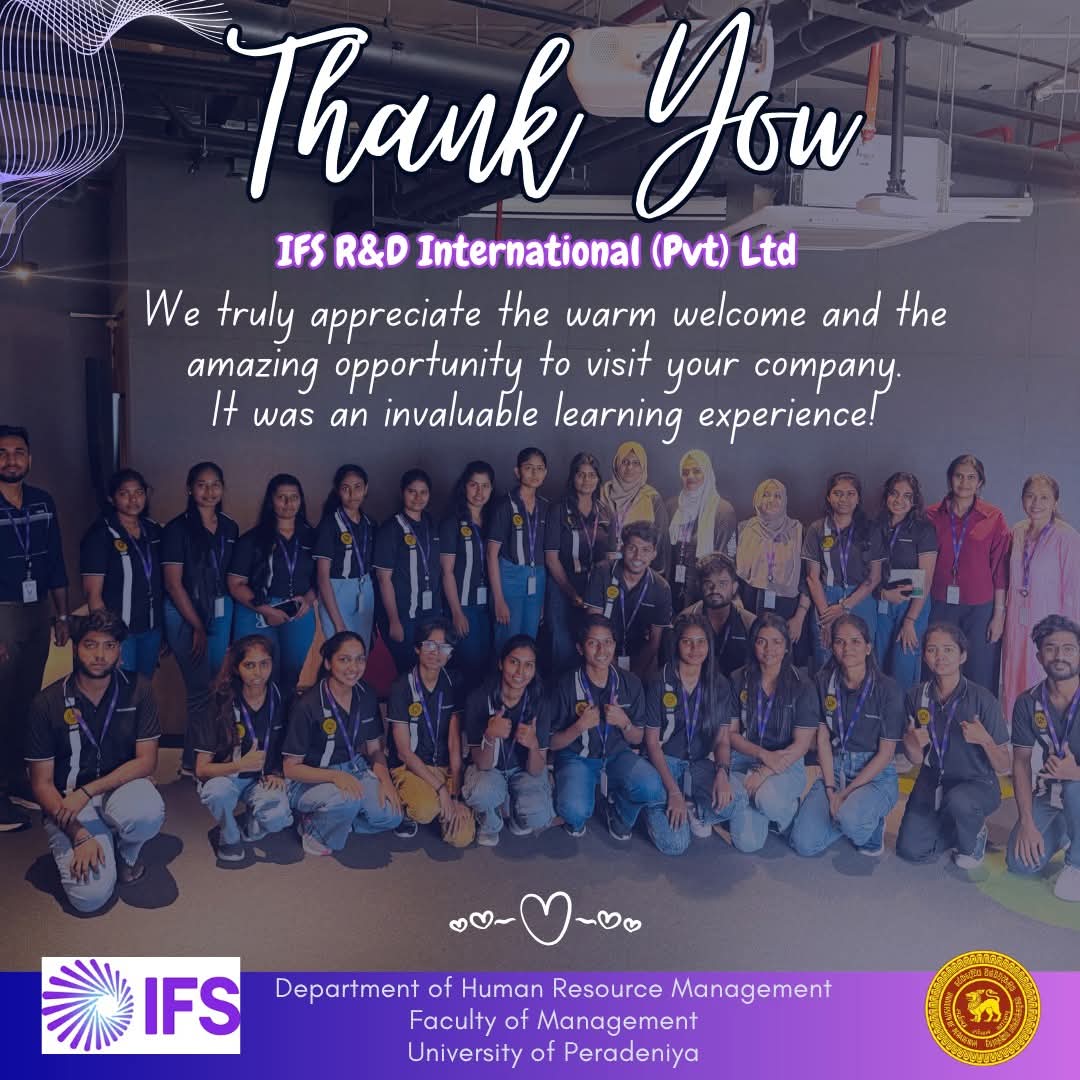 Field Visit to “IFS R&D International (PVT) Ltd.” Guest Lecture on “Socially Savvy Steps: Your Guide to Landing Your Dream Job with Social Media”  Department of Human Resource Management